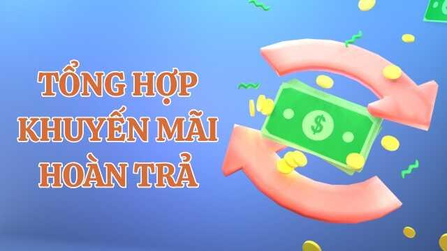 Tổng hợp các loại khuyến mãi hoàn trả tại Manclub